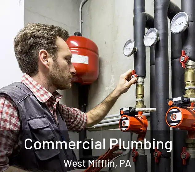  Commercial Plumbing West Mifflin, PA
