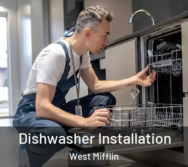  Dishwasher Installation West Mifflin