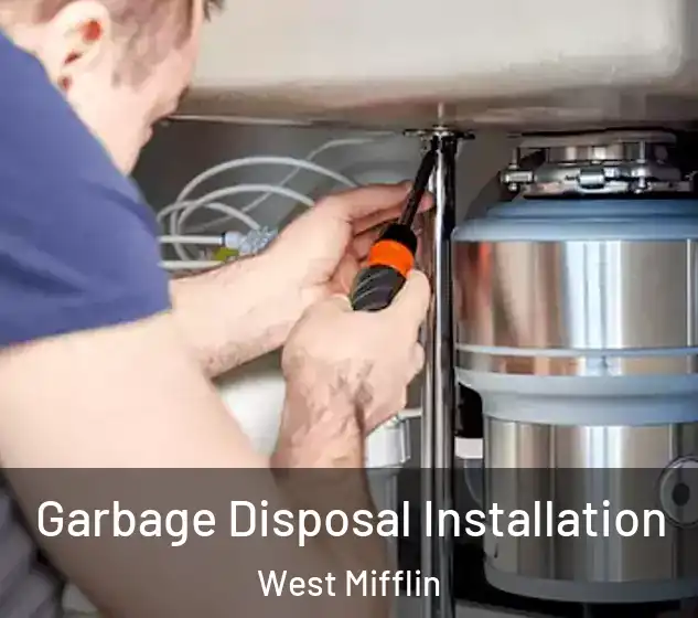  Garbage Disposal Installation West Mifflin