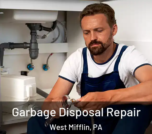  Garbage Disposal Repair West Mifflin, PA