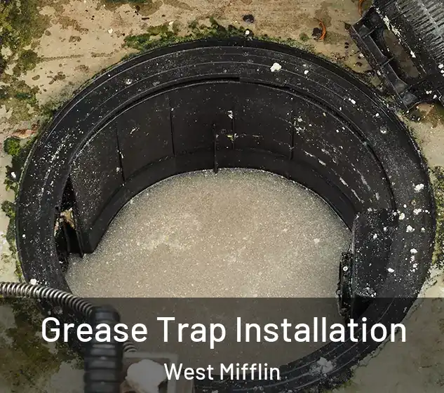  Grease Trap Installation West Mifflin