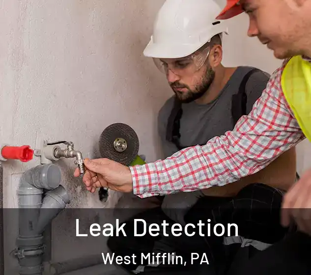  Leak Detection West Mifflin, PA