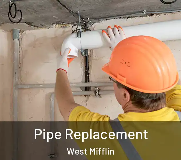  Pipe Replacement West Mifflin