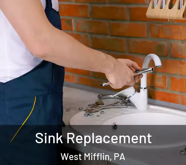  Sink Replacement West Mifflin, PA