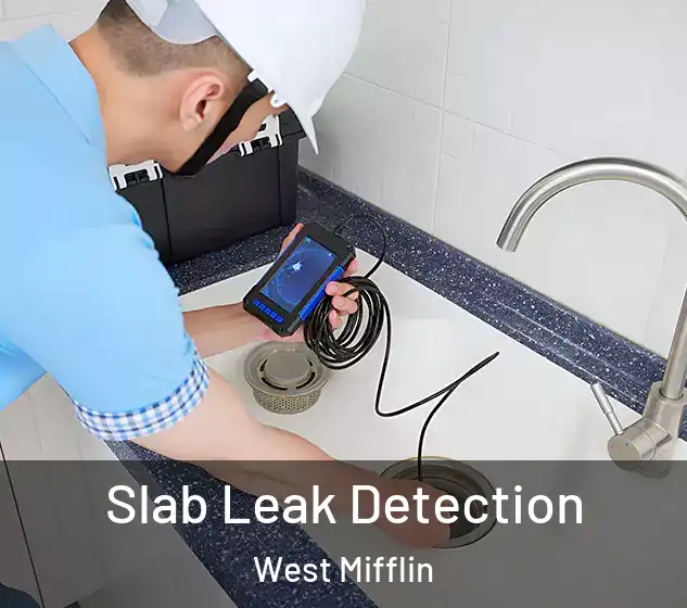  Slab Leak Detection West Mifflin
