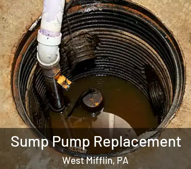  Sump Pump Replacement West Mifflin, PA