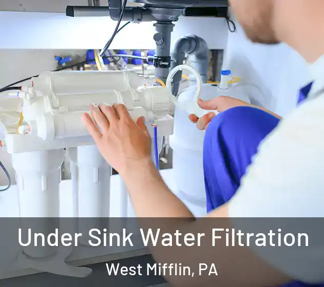  Under Sink Water Filtration West Mifflin, PA