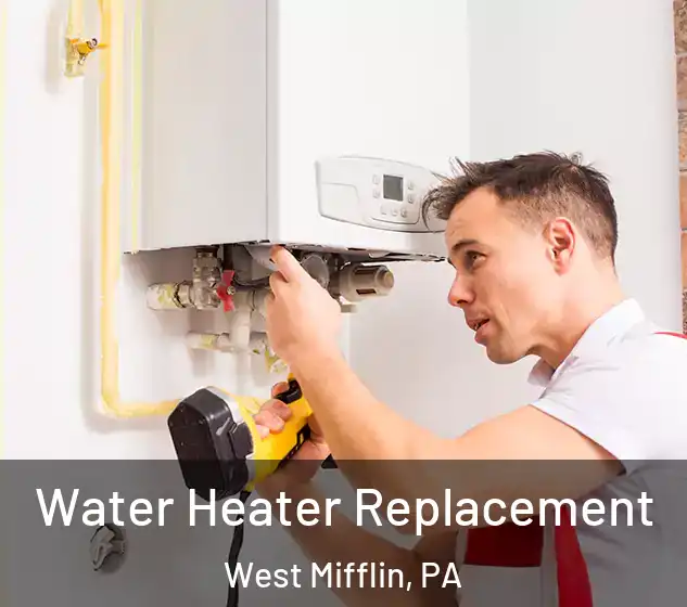  Water Heater Replacement West Mifflin, PA
