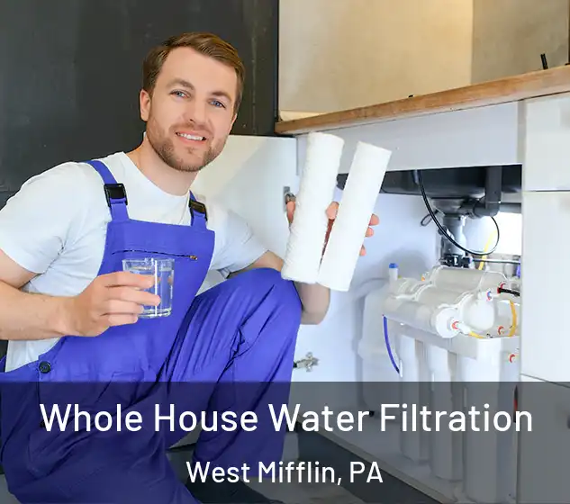  Whole House Water Filtration West Mifflin, PA